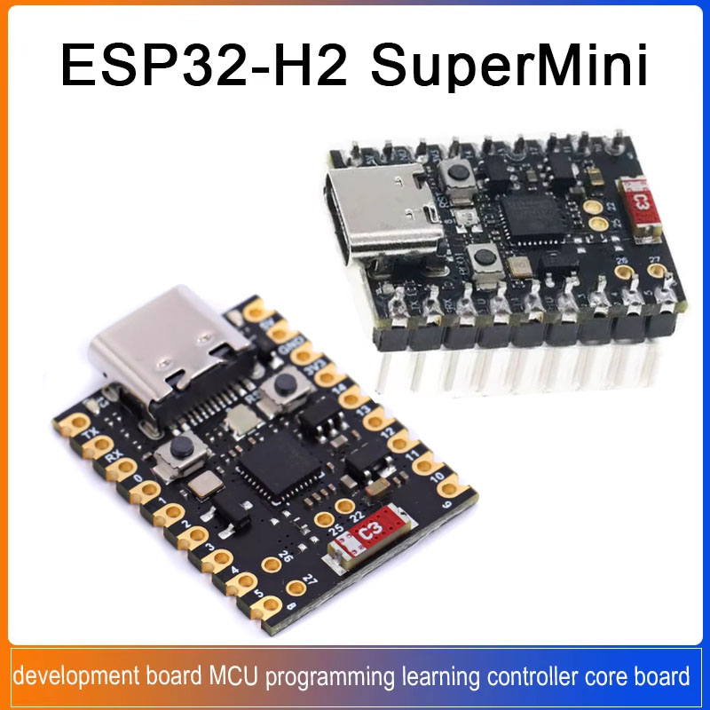 1/5/20PCS ESP32-H2 SuperMini D - Esp32 H2 review and price